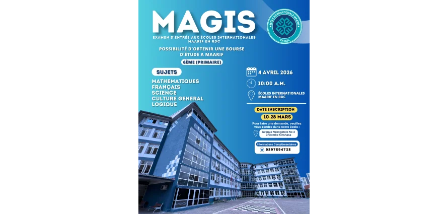 MAGIS – Examen d’entrée aux Écoles Internationales Maarif en RDC